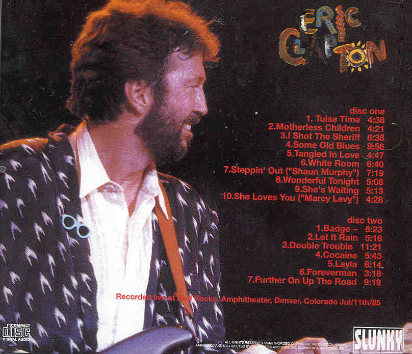 Eric Clapton - Red Rocks ( 2 CD set ) ( Live at Red Rocks Amp. Denver , Colorado , USA , July 11th , 1985 ) ( Slunky )