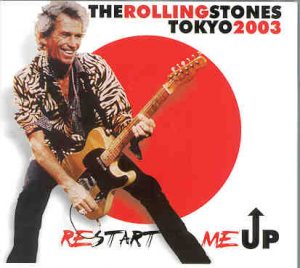 Rolling Stones - Restart Me Up ( 2 CD!!!!! set ) ( Tokyo Dome ,Tokyo , Japan ,  March 16th , 2003 ) Picture