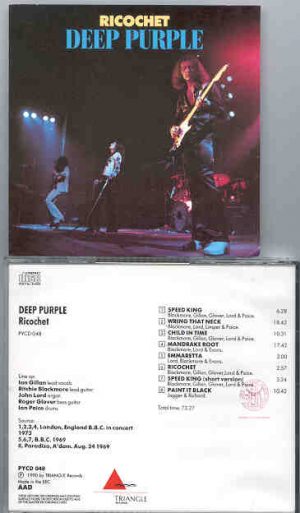 Deep Purple - Ricochet ( London 1973 & Amsterdam 1969 ) ( Triangle )