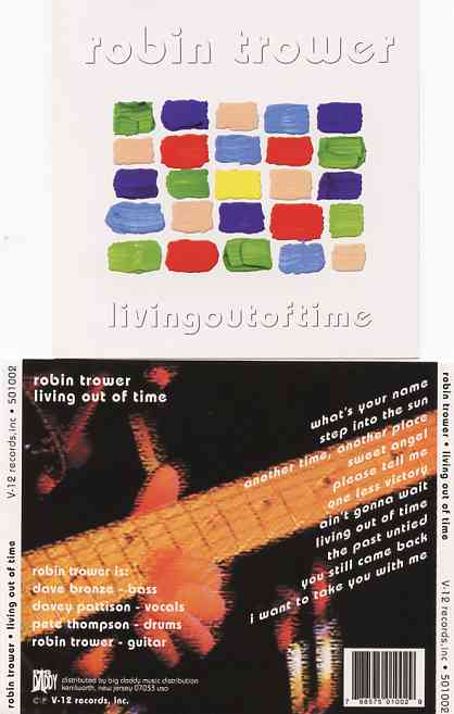 Robin Trower - Living Out Of Time ( 2002 - 2003 New Rising Studios )