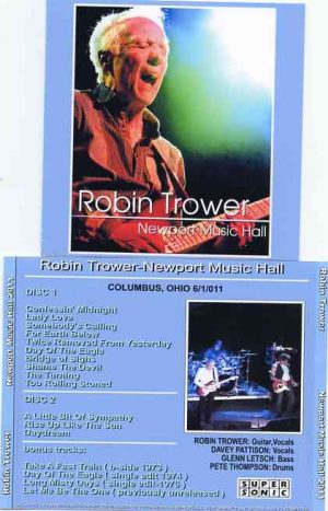 Robin Trower - Newport Music Hall 2011 ( 2 CD!!!!! ) ( Columbus , Ohio , USA , June 1st , 2011 )