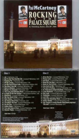 Paul McCartney - Rocking At The Palace Square ( 2 CD set ) ( St Petersburg , Russia , June 20th , 2004 )