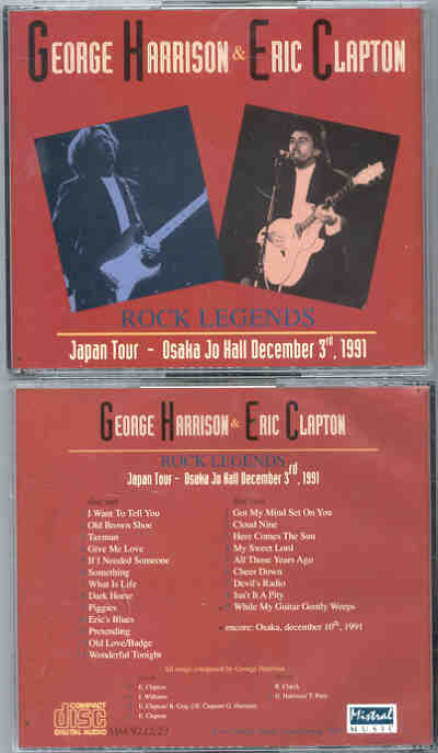 George Harrison - Rock Legends Japan Tour ( 2 CD set ) ( With E. Clapton , Osaka , Japan , Dec 3rd , 1991 )( Mistral )