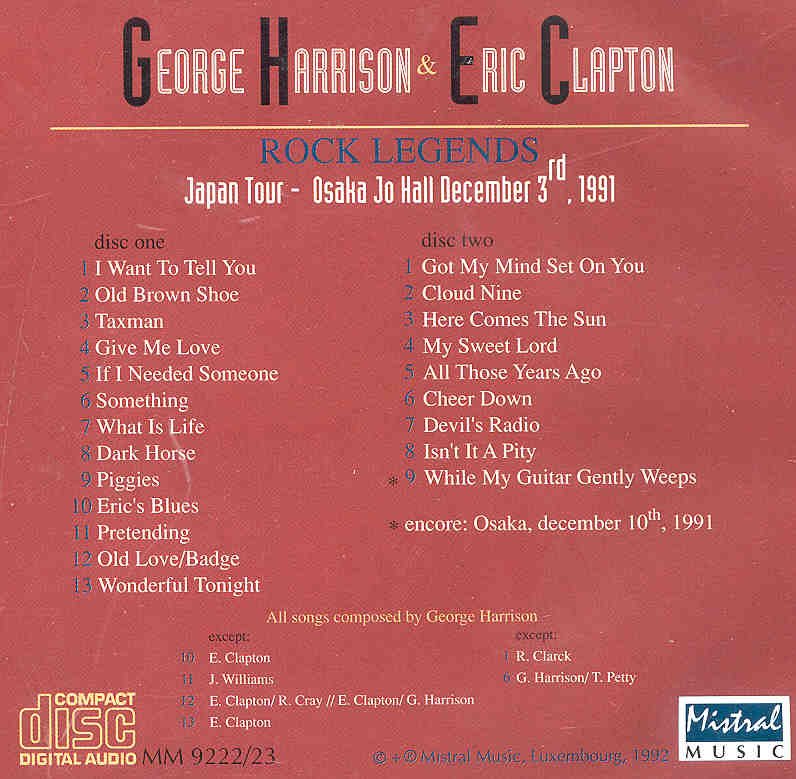 George Harrison - Rock Legends Japan Tour ( 2 CD set ) ( With E. Clapton , Osaka , Japan , Dec 3rd , 1991 )( Mistral )