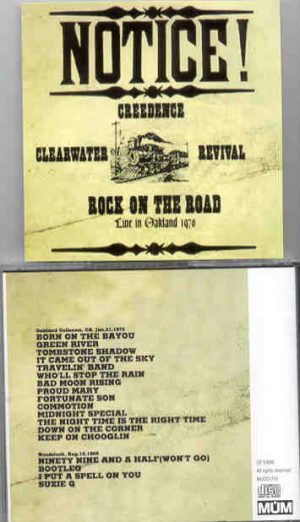 Creedence Clearwater Revival / John Fogerty - Rock On The Road ( January 31st , 1970 , Oakland Coliseum , CA + Bonustracks Woodstock '69 )