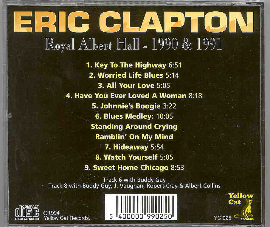 Eric Clapton - Royal Albert Hall 1990 & 1991 ( Yellow Cat )