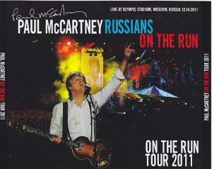 Paul McCartney - Russians On The Run ( 3 CD + 1 DVD ) ( NOW DISC ) ( Olympic Stadium , Moscow , Russia , December 14th , 2011 )