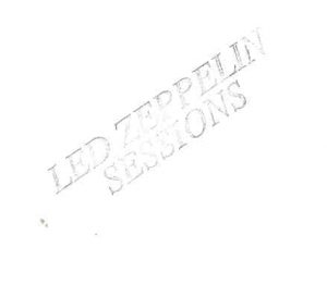 Led Zeppelin - Sessions ( 2 CD set ) ( 4th LP Sessions , Hampshire , January 1971 & India Sessions , March 1972 )