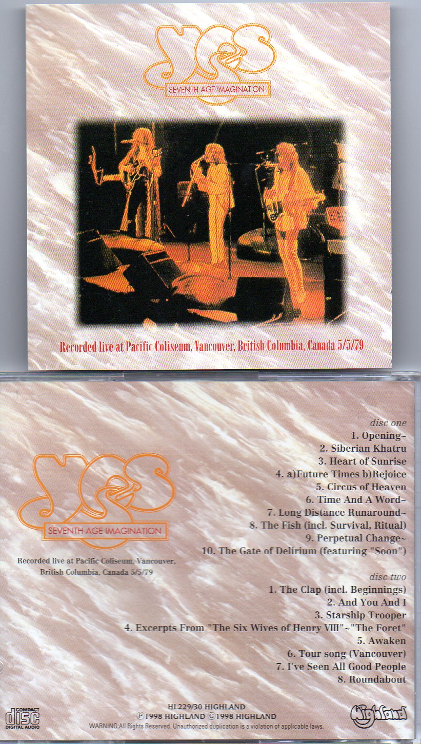 Yes - Seventh Age Imagination ( Highland )( 2 CD!!!!! SET ) ( Pacific Coliseum , Vancouver , BC , Canada , May 5th , 1979 )