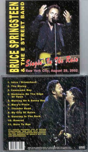 Bruce Springsteen - Singin' In The Rain ( New York City , August 29th , 2002 )