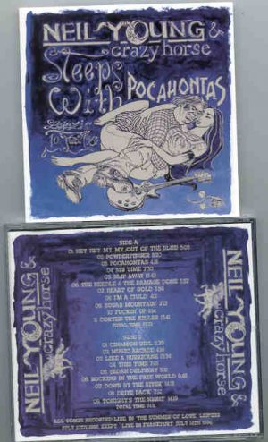 Neil Young / CSNY - Sleeps With Pocahontas ( 2 CD set ) ( Leipzig , July 10th , 1996 + Bonustracks )