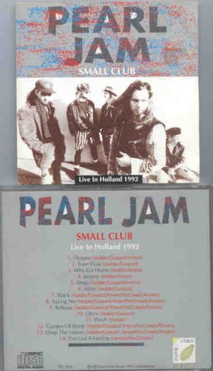 Pearl Jam - Small Club ( Holland 1992 )