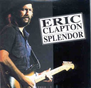 Eric Clapton - Splendor ( 2 CD set ) ( Civic Center , Providence , Long Island , USA , June 25th , 1975