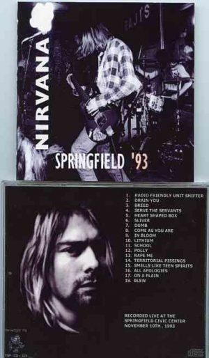 Nirvana - Springfield '93 ( Springfield Civic Center , November 10th , 1993 )
