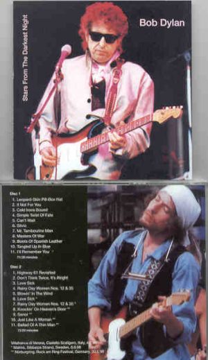Bob Dylan - Stars From The Darkest Night ( 2 CD set ) ( Verona , Italy , July 4th , 1998 )