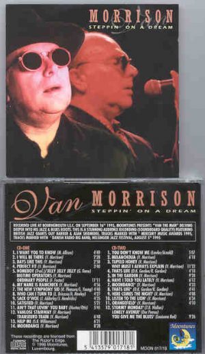 Van Morrison - Stepping On A Dream ( Bournemouth I.E.C. Sep 16th 1995 ) ( 2 CD SET )