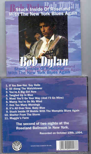 Bob Dylan - Stuck Inside Of Roseland With The NY Blues ( 2nd Night Roseland Ballroom , New York , October 19th , 1994 )