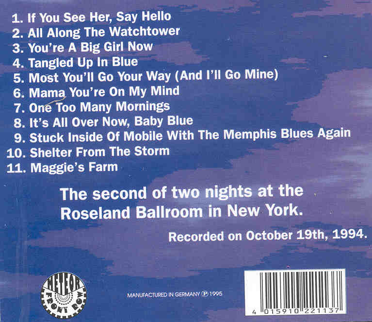 Bob Dylan - Stuck Inside Of Roseland With The NY Blues ( 2nd Night Roseland Ballroom , New York , October 19th , 1994 )