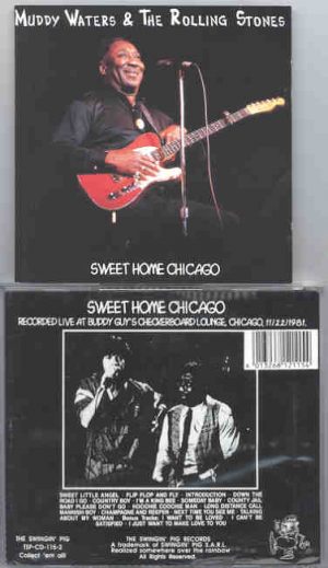 Muddy Water - Sweet Home Chicago ( LIVE W/ The Rolling Stones ) ( Swingin' Pig ) ( 2 CD SET )