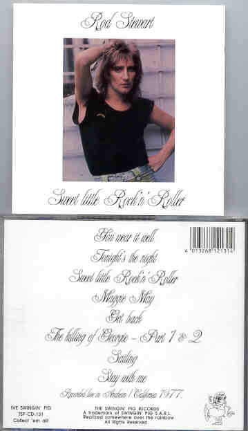 The Face / Rod Stewart - Sweet Little Rock 'N' Roller ( Swingin' Pig )( Rod Stewart Live In Anaheim , California 1977 )