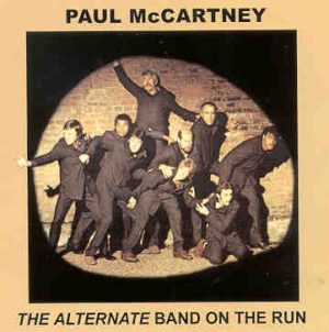 Paul McCartney - The Alternate Band On The Run ( PEAR )