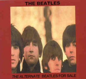 The Beatles - The Alternate Beatles For Sale ( PEAR )