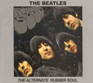The Beatles - The Alternate Rubber Soul ( PEAR )
