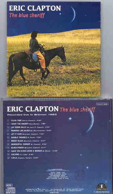 Eric Clapton - The Blue Sheriff ( Live in Bremen , 1983 )