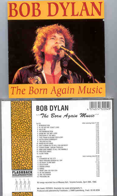 Bob Dylan - The Born Again Music ( 2 CD set ) ( Flashback )( Massey Hall , Toronto , Canada , April 20th , 1980 )
