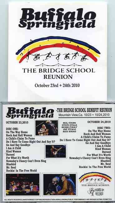 Neil Young / CSNY - The Bridge School Reunion 2010 ( 2 CD )( Buffalo Springfield on Oct 23rd & 24th , 2010 , Mountain View , CA , USA )