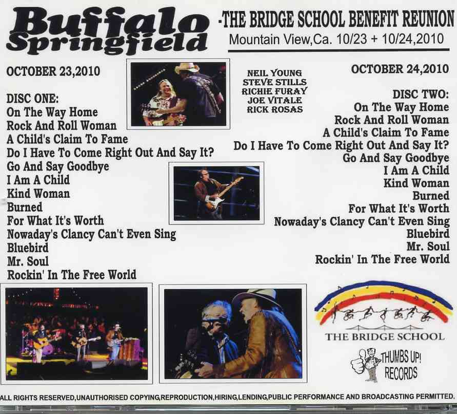 Neil Young / CSNY - The Bridge School Reunion 2010 ( 2 CD )( Buffalo Springfield on Oct 23rd & 24th , 2010 , Mountain View , CA , USA )