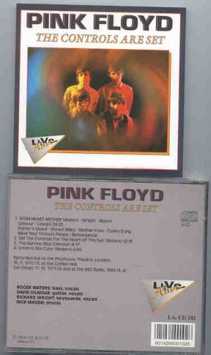 Pink Floyd - The Controls Are Set ( Sep 16th , 1070 , London + San Diego , Oct 17th , 1971 )