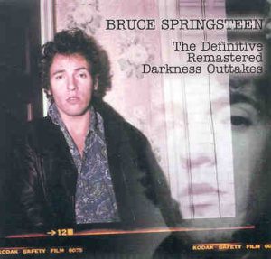 Bruce Springsteen - The Definitive Remastered Darkness Outtakes ( 2 CD set )