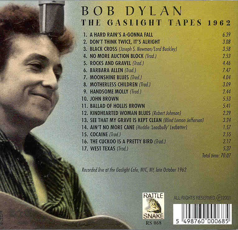 Bob Dylan - The Gaslight Tapes ( Live at The Gaslight Cafe , New York , USA , Late October 1962 )