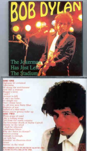 Bob Dylan - The Jokerman Has Just Left The Stadium ( 2 CD set ) ( Munich & Barcelona 1984 )