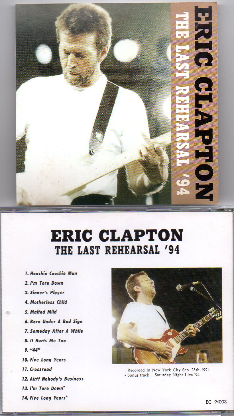 Eric Clapton - The Last Rehearsal '94 ( Manhattan Center Studios , NY , USA , September 28th , 1994 )