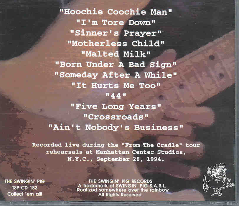Eric Clapton - The Last Rehearsal ( Swingin' Pig )( Manhattan Center Studios , NY , USA , September 28th , 1994 )