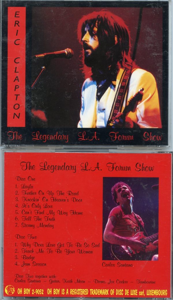 Eric Clapton - The Legendary L.A. Forum Show ( 2 CD ) ( LA Forum , Los Angeles , CA , August 14th , 1975 ) ( Oh Boy Recs )