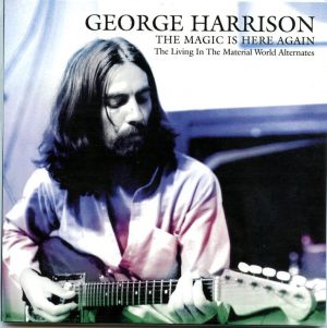 George Harrison - The Magic Is Here Again ( 2017 Eat A Peach Records ) ( Living In The Material World Alternate Takes )