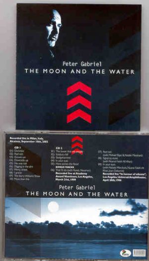 P. Gabriel / GENESIS / P. Collins - The Moon And The Water ( 2 CD set ) ( Milan , Italy , Sept 18th , 2002 ) GABRIEL