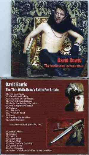 David Bowie - The Thin White Duke's Battle For Britain  ( Live at Wertcher Festival , July 5th , 1997 plus Bonustracks )