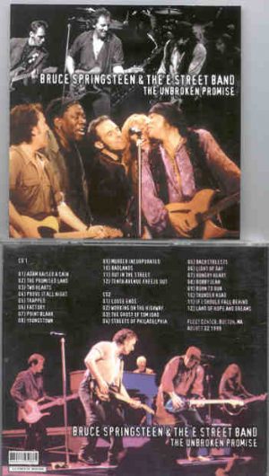 Bruce Springsteen - The Unbroken Promise ( 2 CD SET ) ( Fleet Center , Boston , MA , Aug 22nd , 1999 )