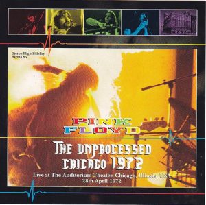 Pink Floyd - The Unprocessed Chicago 1972 ( 2 CD  set ) ( SIGMA ) ( Chicago , IL , April 28th , 1972 )