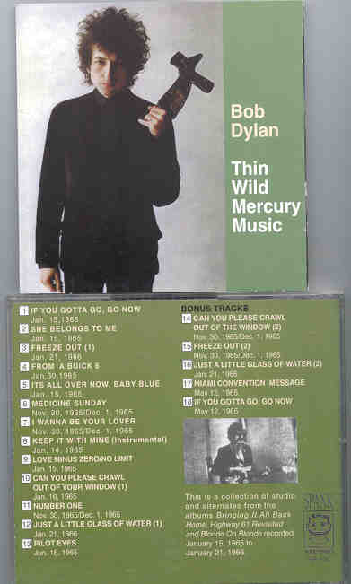 Bob Dylan - Thin Wild Mercury Music ( Spank ) ( Studio Outtakes and Alternates From January 15th to January 21st , 1965 )
