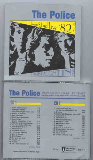 Sting / The Police - Three Ghost Caught In The Act ( The Police ) ( San Bernardino , 1982 ) ( 2 CD!!!!! Set )
