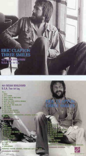 Eric Clapton - Three Smiles ( 3 CD SET ) ( 461 Ocean Blvd Tour , 1st Leg , 1974 ) ( EC is HERE )