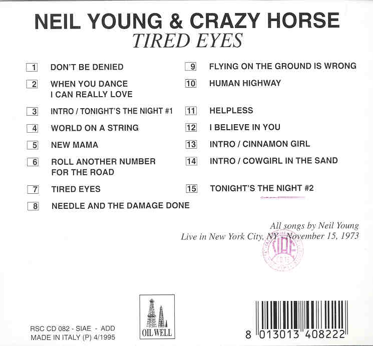 Neil Young / CSNY - Tired Eyes ( Oil Well ) ( Live in New York City , NY , USA , November 15th , 1973 )