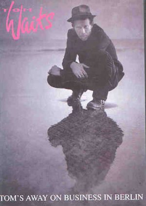DVD Tom Waits - Tom's Away On Business In Berlin ( November 15th , 2004 )