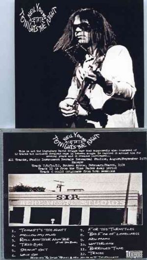 Neil Young / CSNY - Tonight's The Night Acetate ( Studio Rehearsals Aug/Sept 1976 plus Broken Arrow Feb/March 1974 plus more )