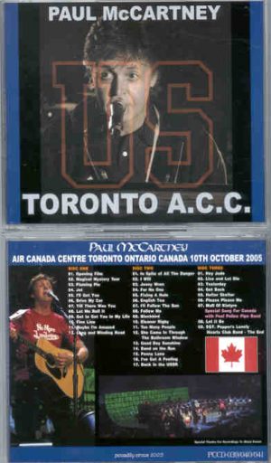 Paul McCartney - Toronto 2005 ( 3 cd set )( Piccadilly Circus )( ACC , Toronto , Canada , October 10th , 2005 )